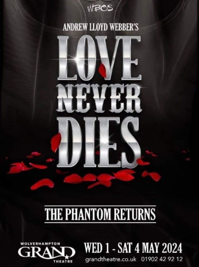 Love Never Dies — Grand Theatre, Wolverhampton — 4 May 2024